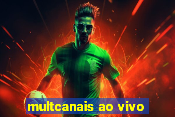 multcanais ao vivo